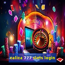 calica 777 slots login